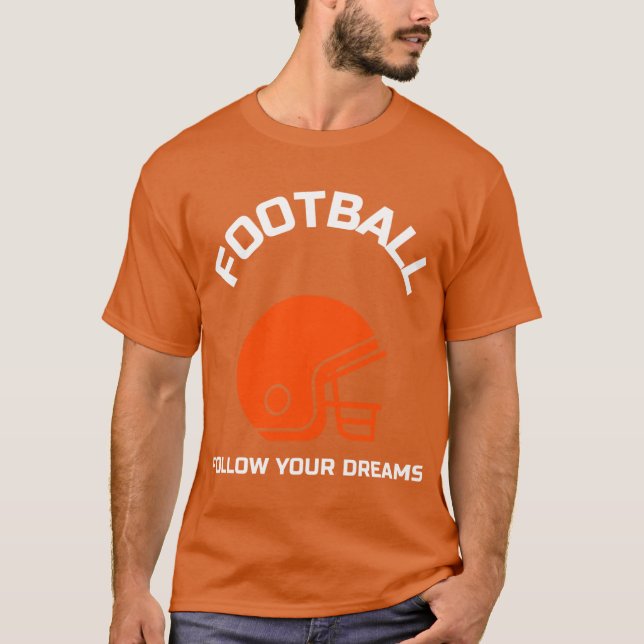 T-shirt Football Follow Your Dreams (Devant)