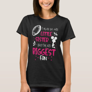 T-shirt Football I I Peut-être que je suis sa Petite Soeur