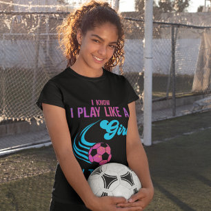 T-shirt Football : Joue Comme Une Fille, Essaie De Suivre 