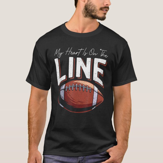 T-shirt Football Lineman Maman Mon Coeur Est En Ligne (Devant)