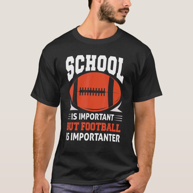 T-shirt Football Lineman School est important Football Est (Devant)