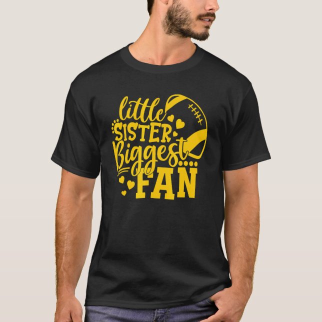 T-shirt Football Little Sister Biggest Fan  Football Siste (Devant)