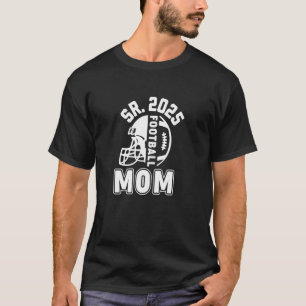 T-shirt Football Mom Senior 2025 Pour High College Footbal