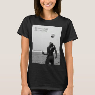 T-shirt Football pas seulement un jeu mais un mode de vie