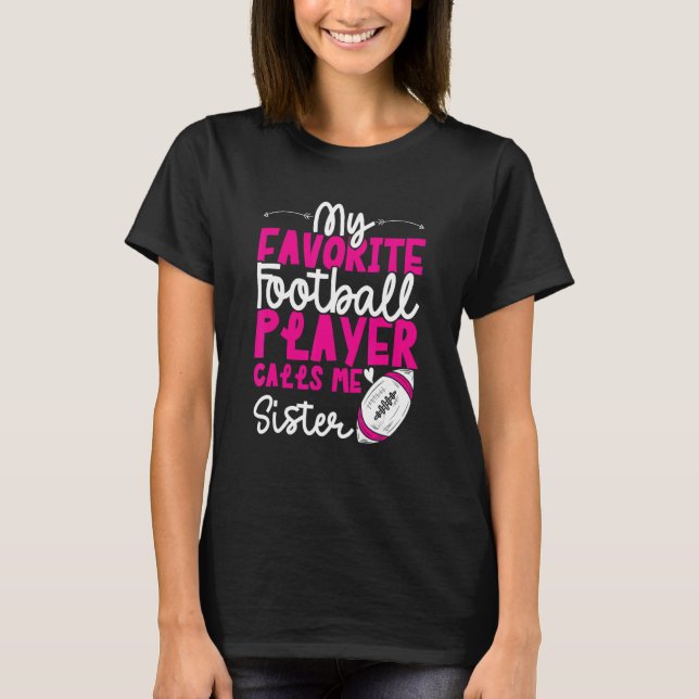 T-shirt Football Sister of Football Player Football Sister (Devant)