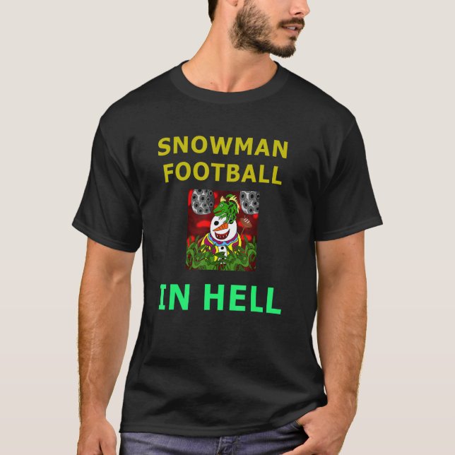 T-shirt Football Snowman En Enfer (Devant)