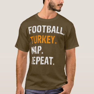 T-shirt Football Turquie Nap Répéter drôle Thanksgiving