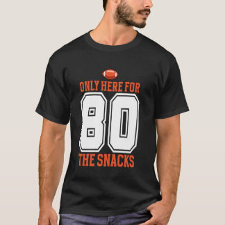 T-shirt Football Uniquement Ici Pour Les Snacks 80 Hommes