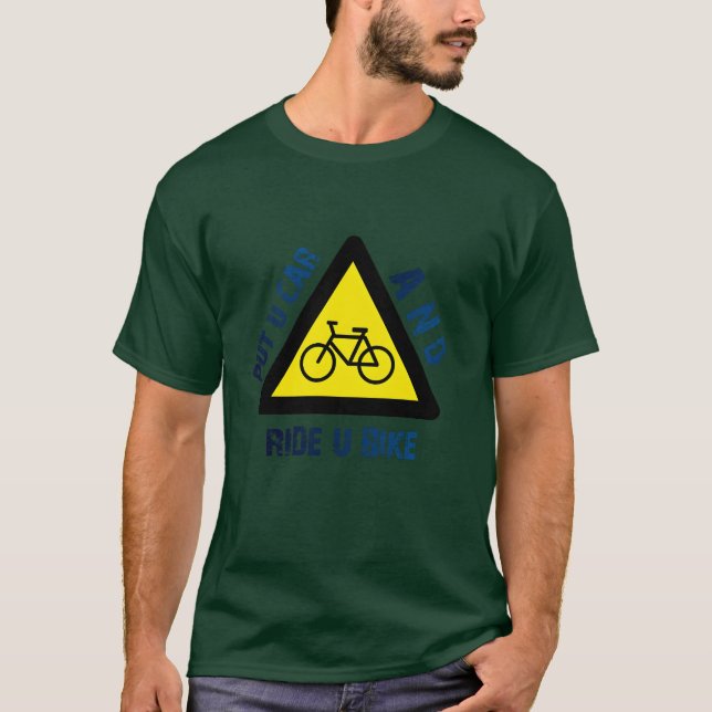 T-shirt for anyone PUT U CAR AND RIDE U BIKE friend retro (Devant)
