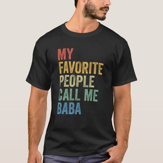 T-shirt For Dad My Favorite People Call Me Baba (Devant)