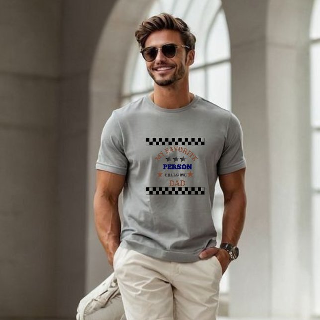 T-shirt for dad my favorite person (Créateur téléchargé)