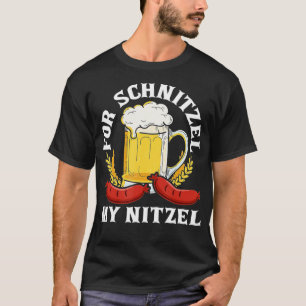 T-shirt For Schnitzel My Nitzel German Beer Wurst Funny Ok