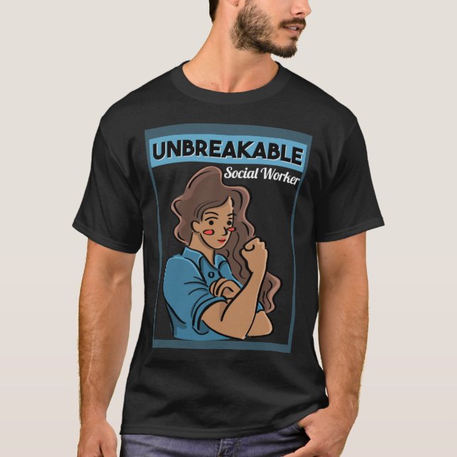 T-shirt For Social Workers Women Unbreakable Social Worker (Devant)