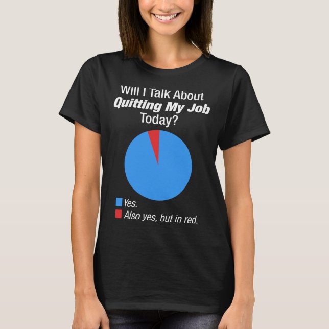T-shirt For Someone Who Wants To Quit Their Job (Devant)