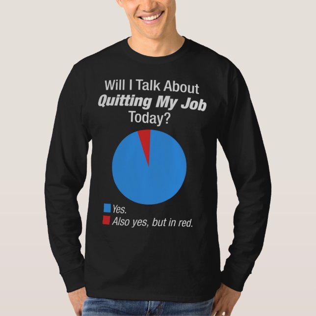T-shirt For Someone Who Wants To Quit Their Job (Devant)