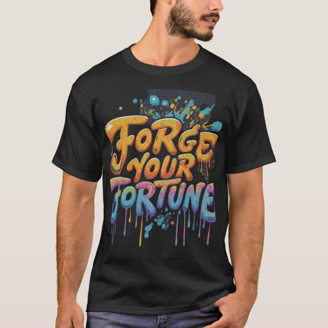 T-shirt Forcer votre fortune (Devant)