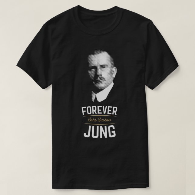 T-shirt Forever Carl Gustav Jung Psychologie analytique (Design devant)