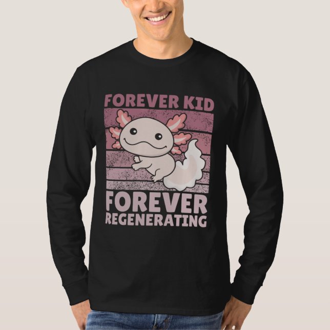 T-shirt Forever kid forever regenerating Cute Axolotl (Devant)