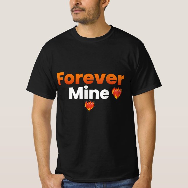 T-shirt Forever  Mine (Devant)