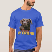 Forever Mon Ami Chocolat Labrador Chien Design