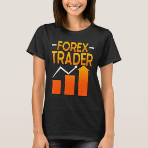 T-shirt Forex Trader Investisseur de change