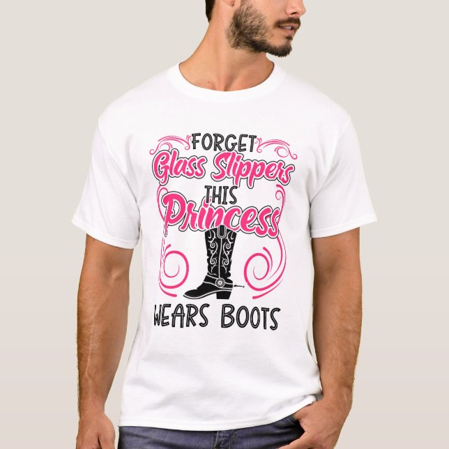 T-shirt Forget Glass Slippers This Princess Wears Boots (Devant)