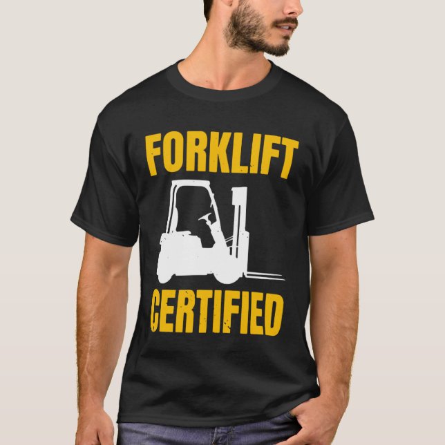T-shirt Forklift Certified Certified Forklift Driver Lift (Devant)