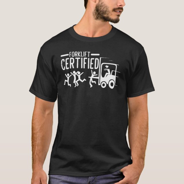 T-shirt Forklift Operator Forklift Certified (Devant)