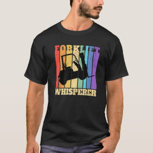 T-shirt Forklift Whisperer Entrepôt Forklift Opérateur 1
