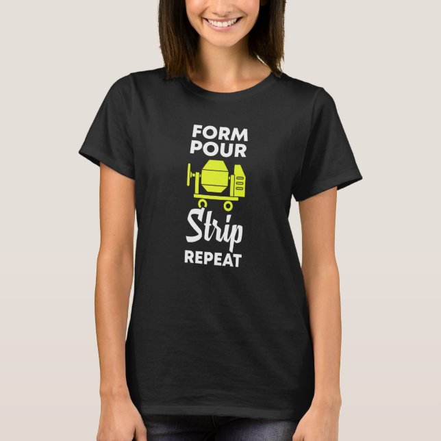 T-shirt form pour strip repeat  cement concrete worker (Devant)
