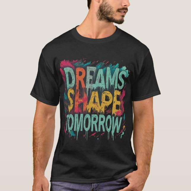 T-shirt Forme des rêves demain (Devant)