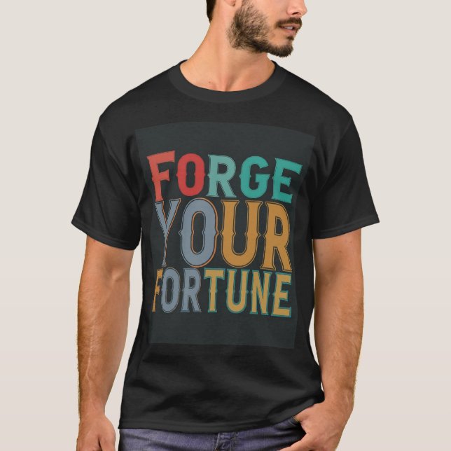 T-shirt Formez votre fortune (Devant)