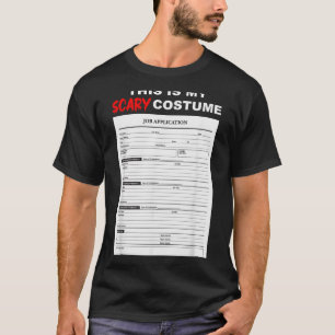 T-shirt Formulaire de candidature amusant pour le costume