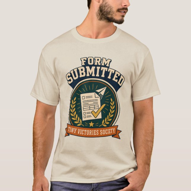 T-shirt Formulaire soumis Badge de victoire administrative (Devant)