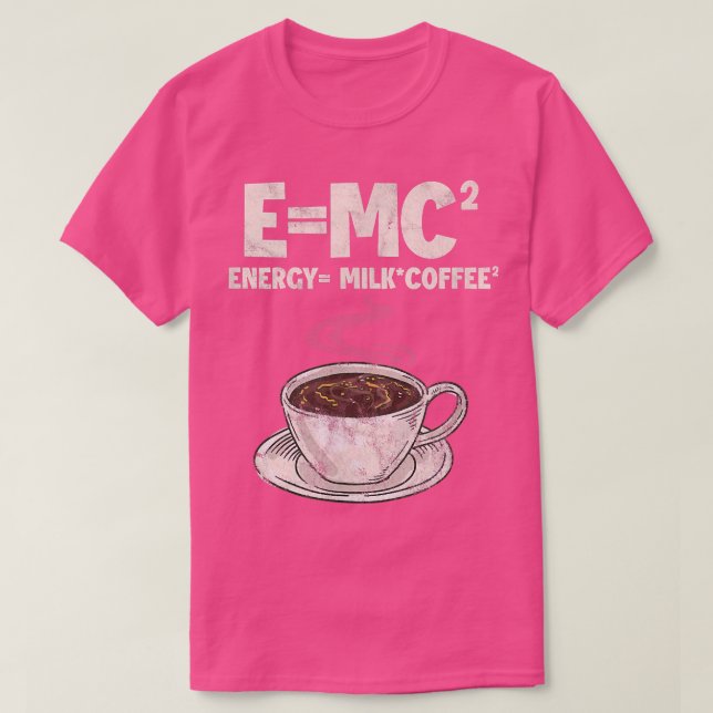 T-shirt Formule de café Science E=MC Énergie = Café de lai (Design devant)
