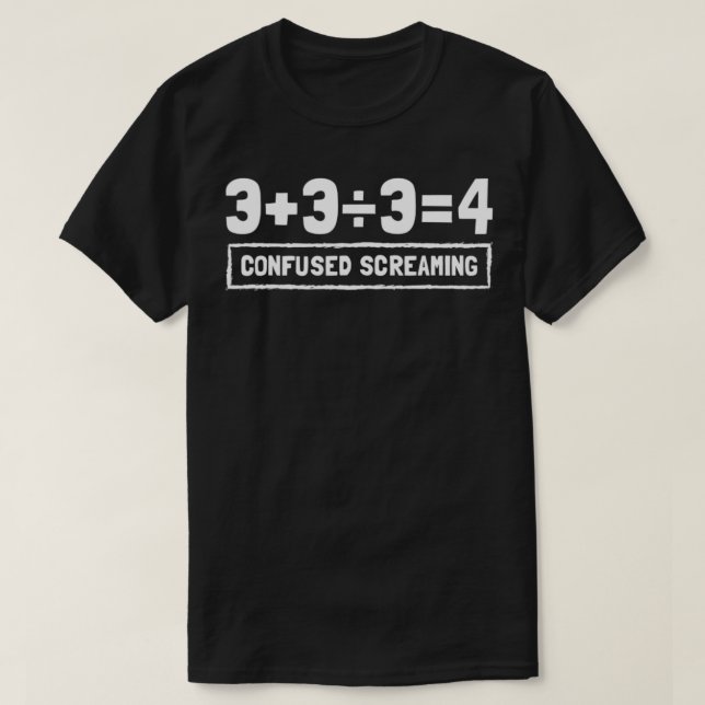T-shirt Formule de maths drôle, Criant confuse, Nerd, Geek (Design devant)