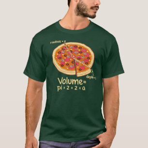 T-shirt Formule mathématique = Pi*z*z*a de volume de pizz