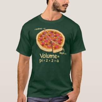 T-shirt Formule mathématique = Pi*z*z*a de volume de pizza