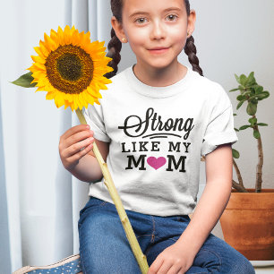 T-shirt Fort comme ma maman Citation Cœur Rose Filles