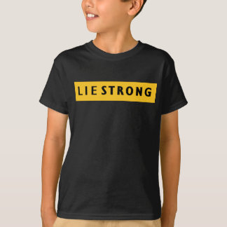 T-shirt fort de mensonge