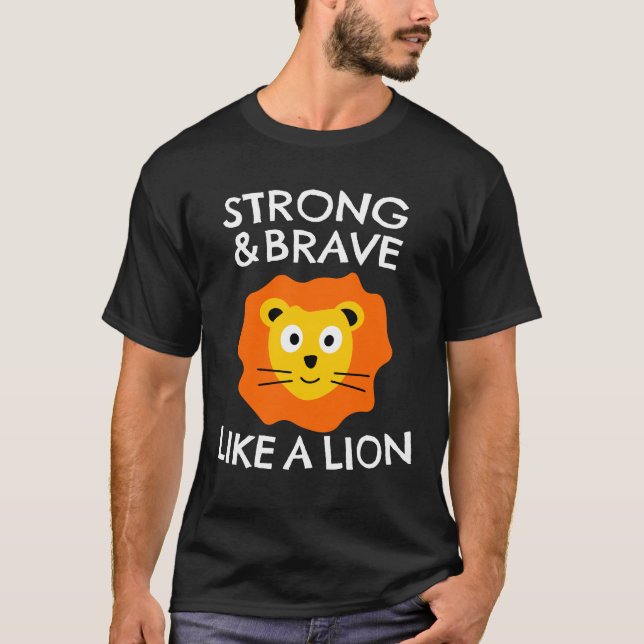 T-shirt Fort et courageux comme un lion (Devant)