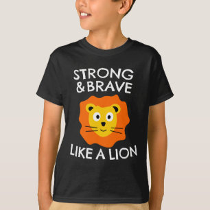 T-shirt Fort et courageux comme un lion
