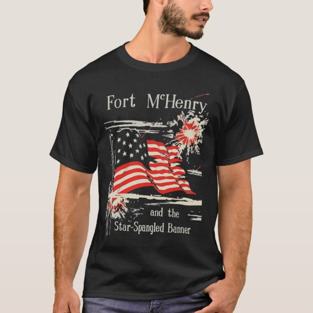 T-shirt Fort McHenry et The Star Spangled Banner T-Shirt. (Devant)