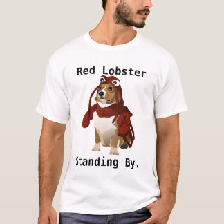 T-shirt Fort se tenant prêt Meme de chien de homard rouge