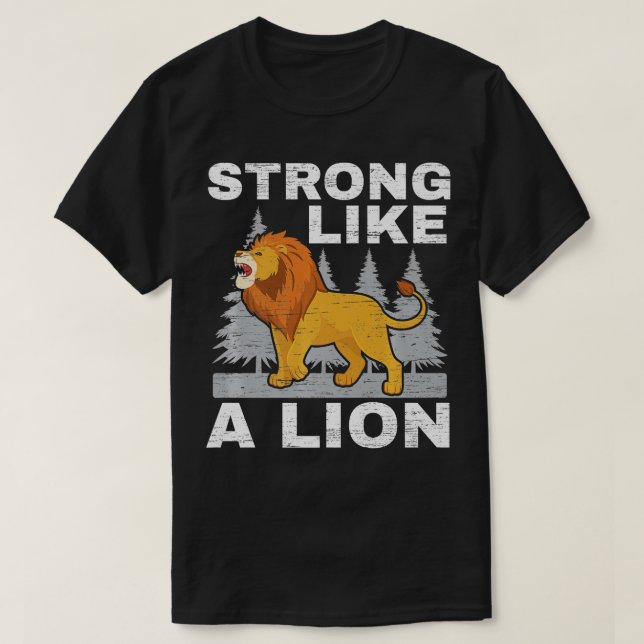 T-shirt Forte Comme Un Lion Lover Safari Animaux Animaux (Design devant)