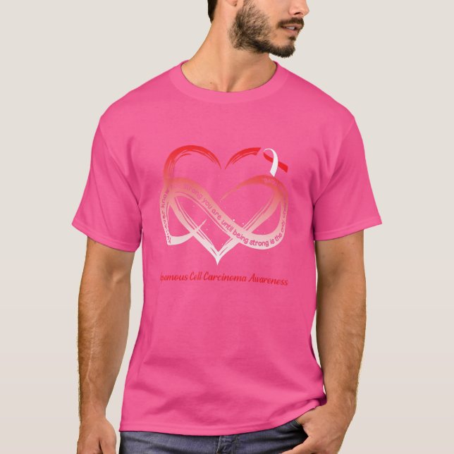 T-shirt Forte Est Le Seul Choix De Cellule Squamous Carcin (Devant)