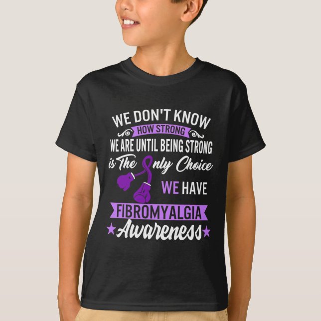 T-shirt Forte Est Le Seul Choix Fibromyalgie Sensibilisati (Devant)
