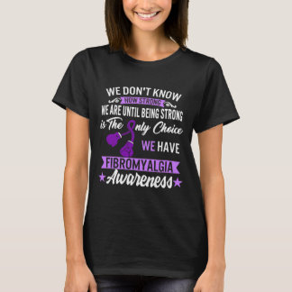 T-shirt Forte Est Le Seul Choix Fibromyalgie Sensibilisati