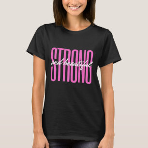 T-shirt Forte et belle Inspiration et Motivation