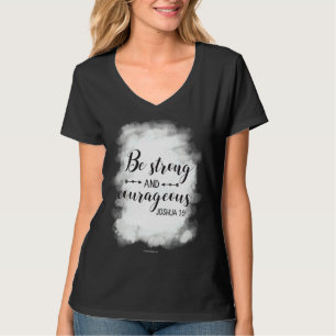 T-shirt Forte et courageuse Joshua 1 9 Verse de la Bible c